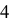 4