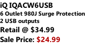 iQ IQACW6USB 6 Outlet 980J Surge Protection 2 USB outputs Retail @ $34.99 Sale Price: $24.99